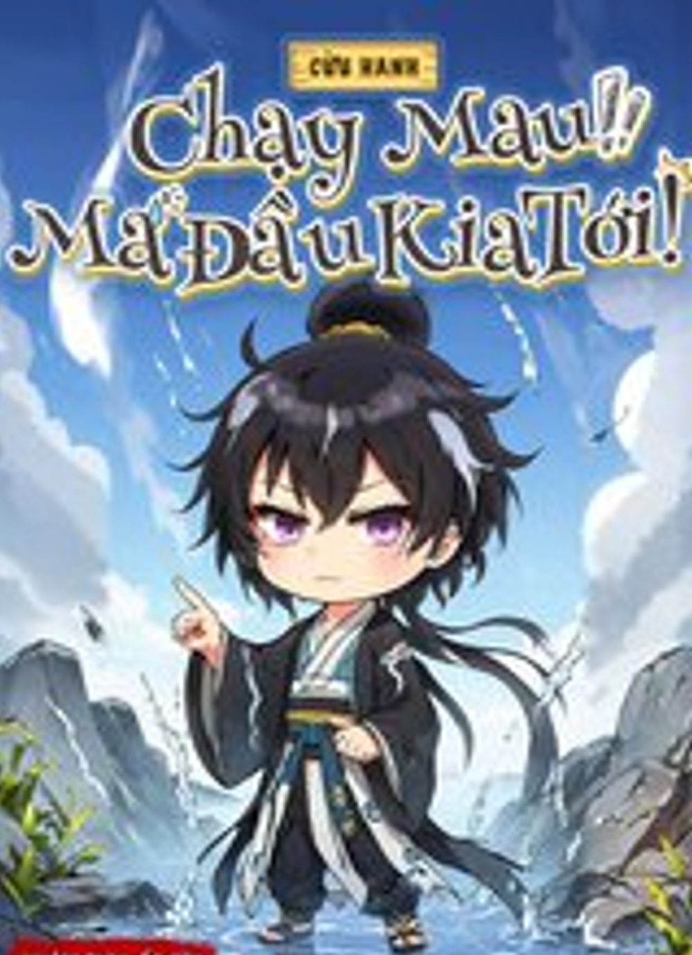 Chạy Mau! Ma Đầu Kia Tới